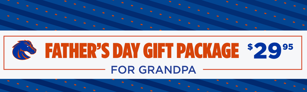 Father's Day gift package banner for Grandpa with Boise State gift package pricing.