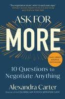 Ask For More:10 Questions To Negotiate Anything - cover photo