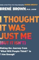 I Thought It Was Just Me (But It Isnt):Making The Journey From What Will People - cover photo