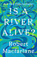 Is A River Alive? - main view