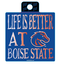 Boise State Decal Life Is Better At