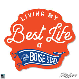 Decal Living My Best Life Boise State Dizzler 3"